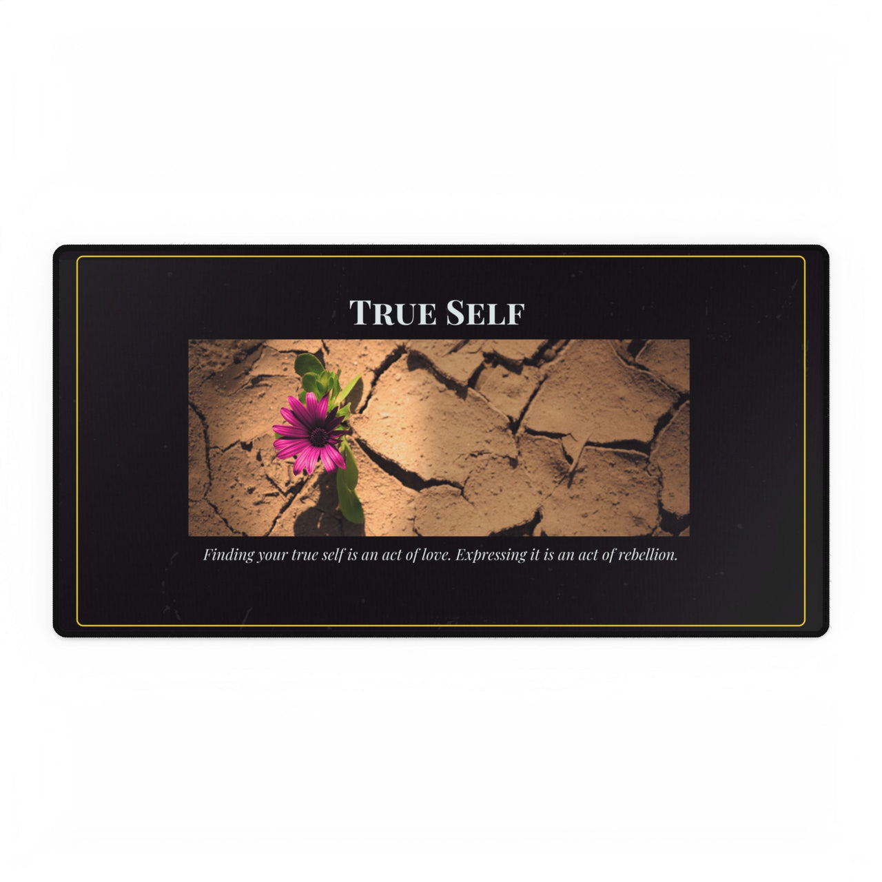 True Self Desk Mat: Nurture Your Authenticity Daily